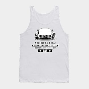 Money Can't Buy Happiness - Funny Car Quote Tank Top